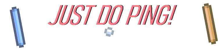 JUST DO A PING!